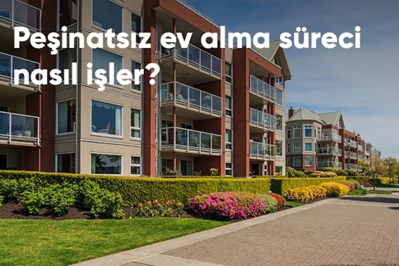 Fuzul Ev Ödeme Planı Peşinatsız